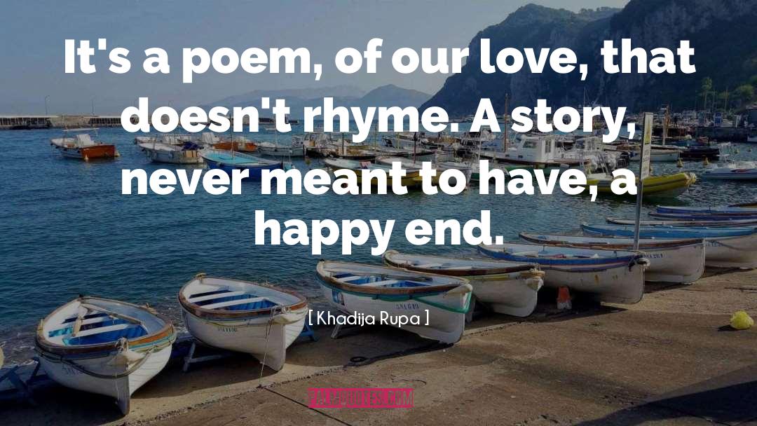 Happy End quotes by Khadija Rupa