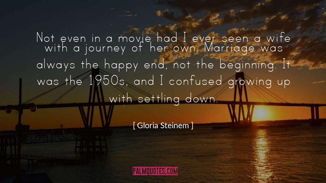 Happy End quotes by Gloria Steinem