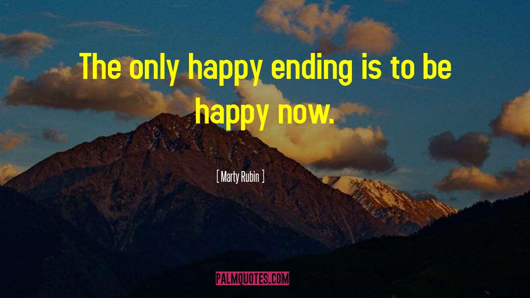 Happy Ending quotes by Marty Rubin