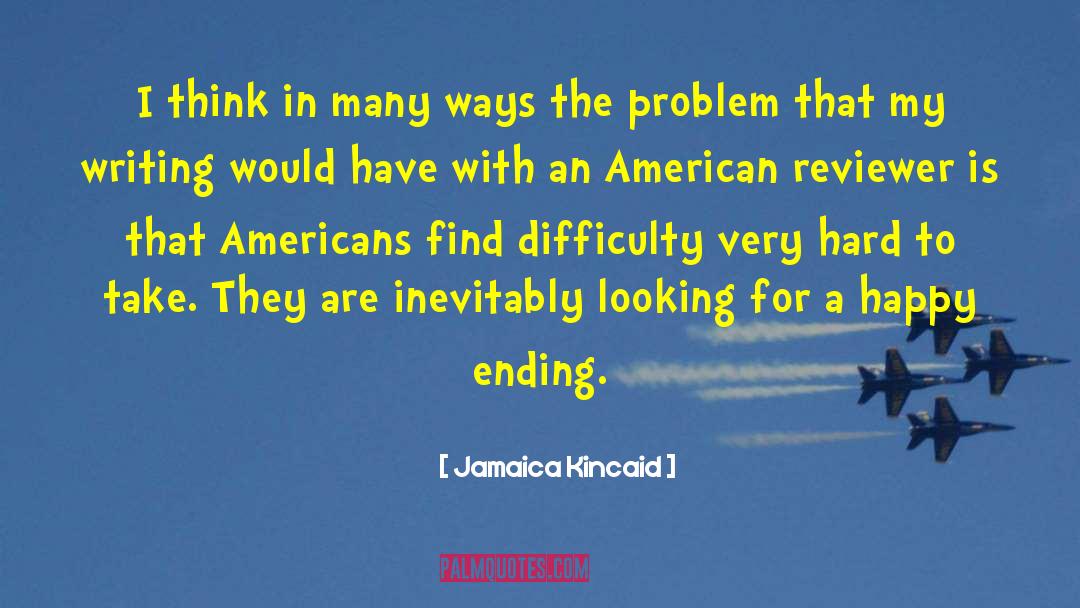 Happy Ending quotes by Jamaica Kincaid