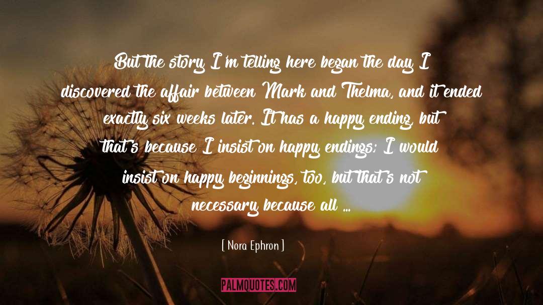 Happy Ending quotes by Nora Ephron