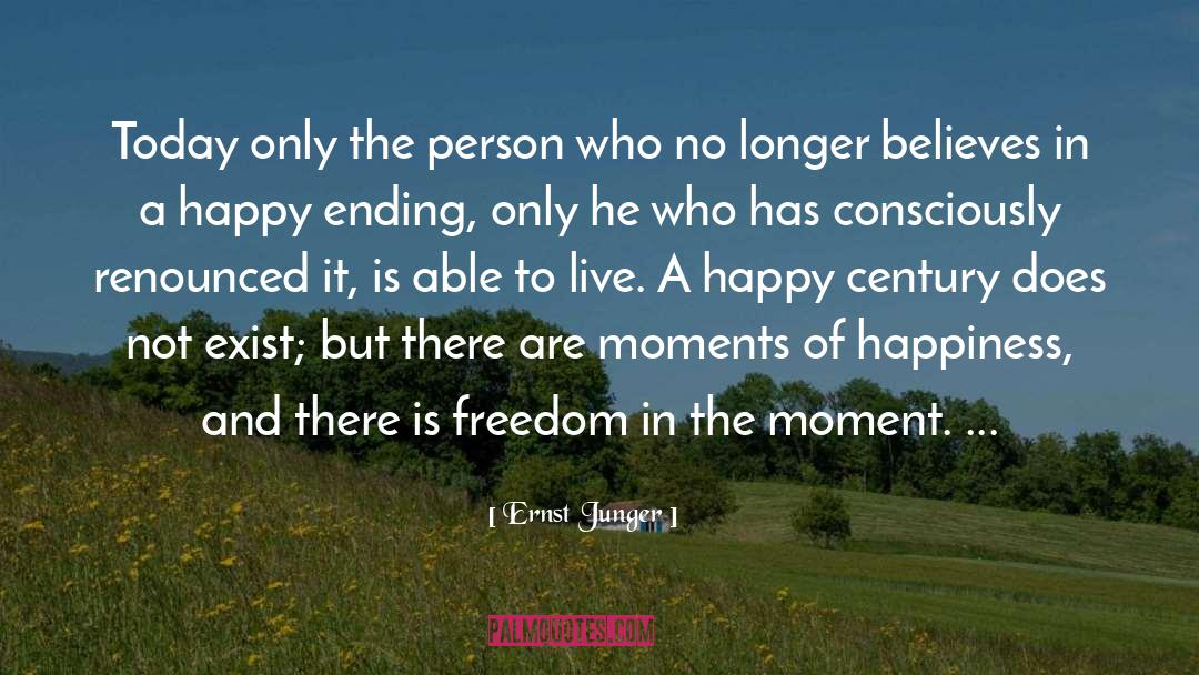 Happy Ending quotes by Ernst Junger