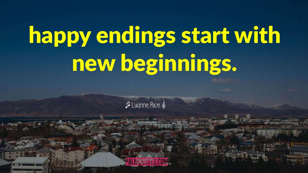 Happy Endings quotes by Luanne Rice