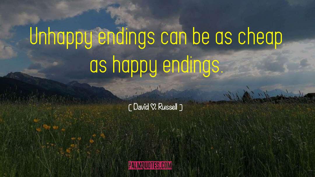 Happy Endings quotes by David O. Russell