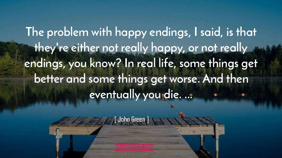 Happy Endings quotes by John Green