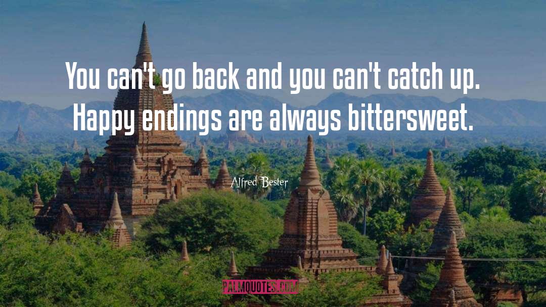 Happy Endings quotes by Alfred Bester