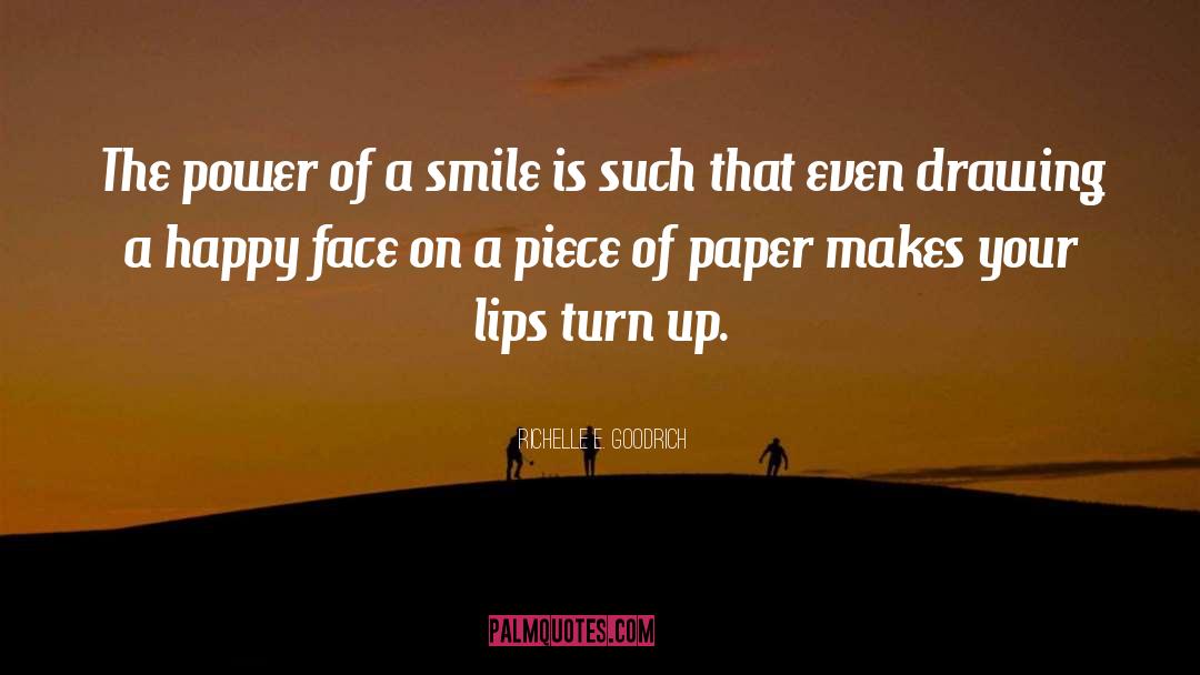 Happy Face quotes by Richelle E. Goodrich