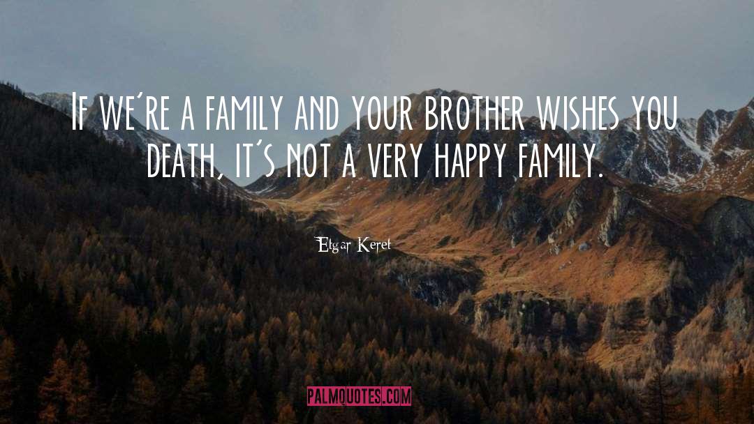 Happy Family quotes by Etgar Keret