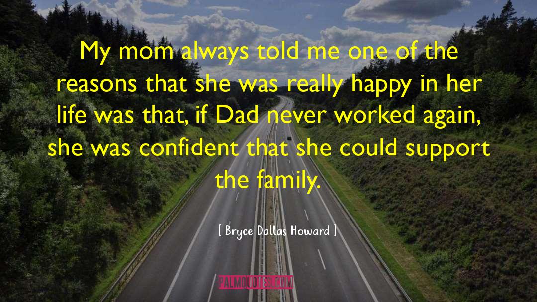 Happy Family Search quotes by Bryce Dallas Howard