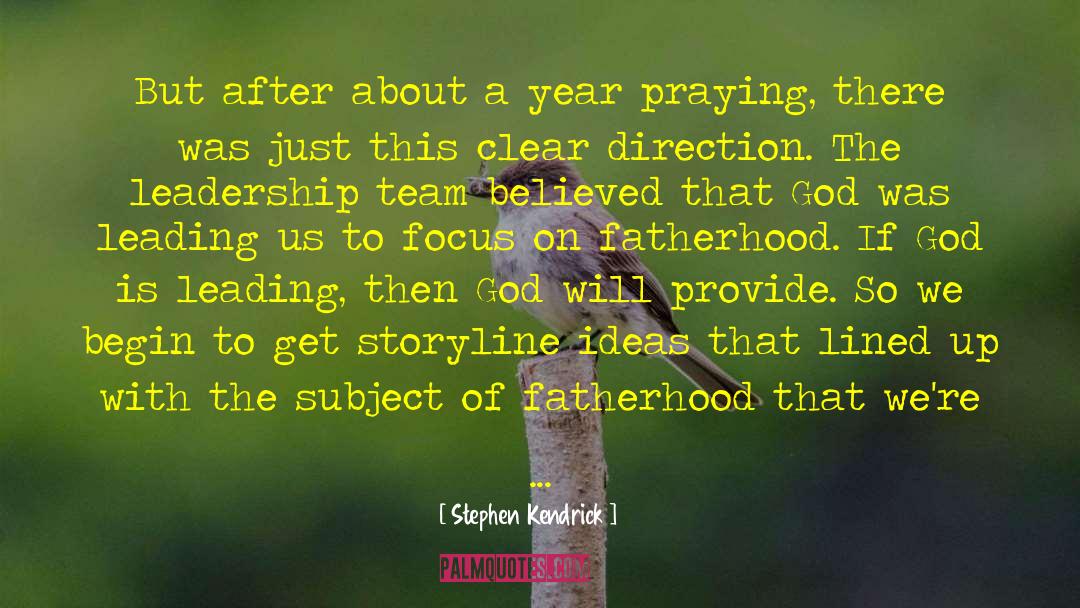 Happy Fathers Day God quotes by Stephen Kendrick