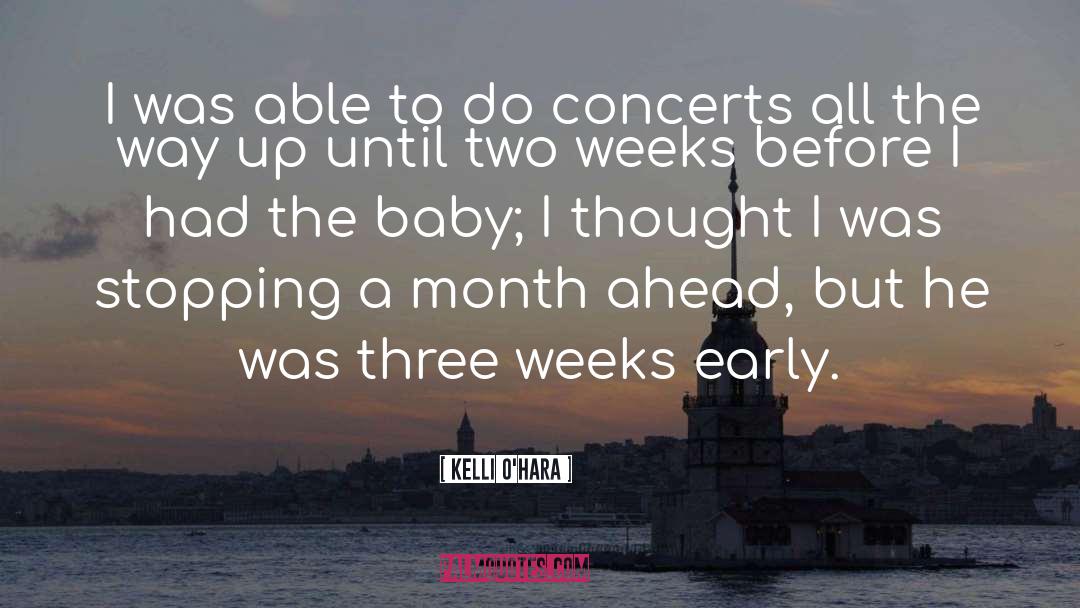 Happy First Month Baby Girl quotes by Kelli O'Hara