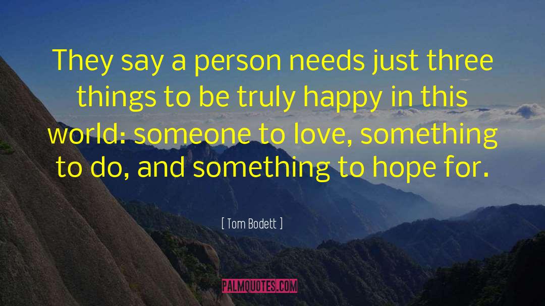 Happy For You quotes by Tom Bodett