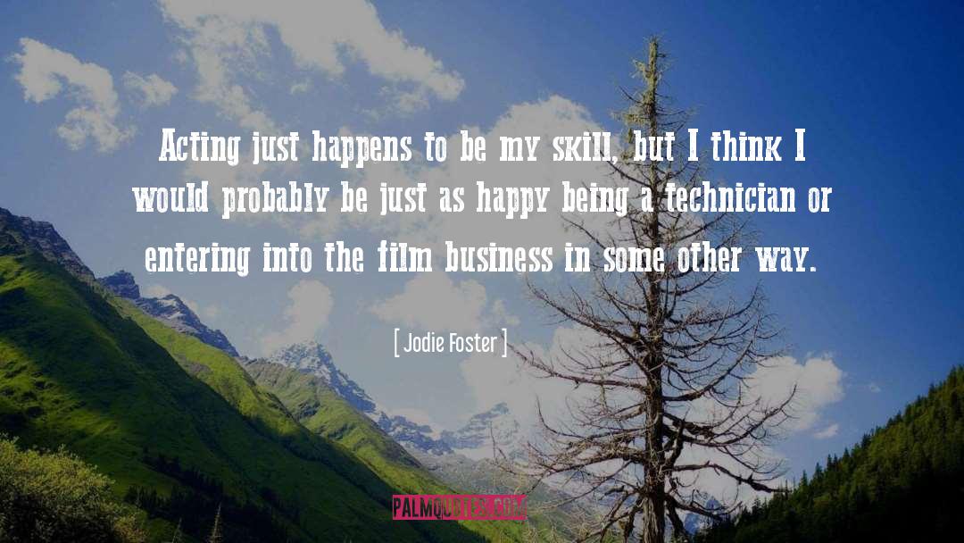 Happy Girl quotes by Jodie Foster