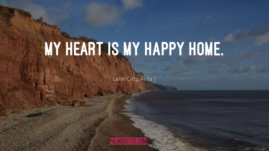 Happy Home quotes by Lailah Gifty Akita