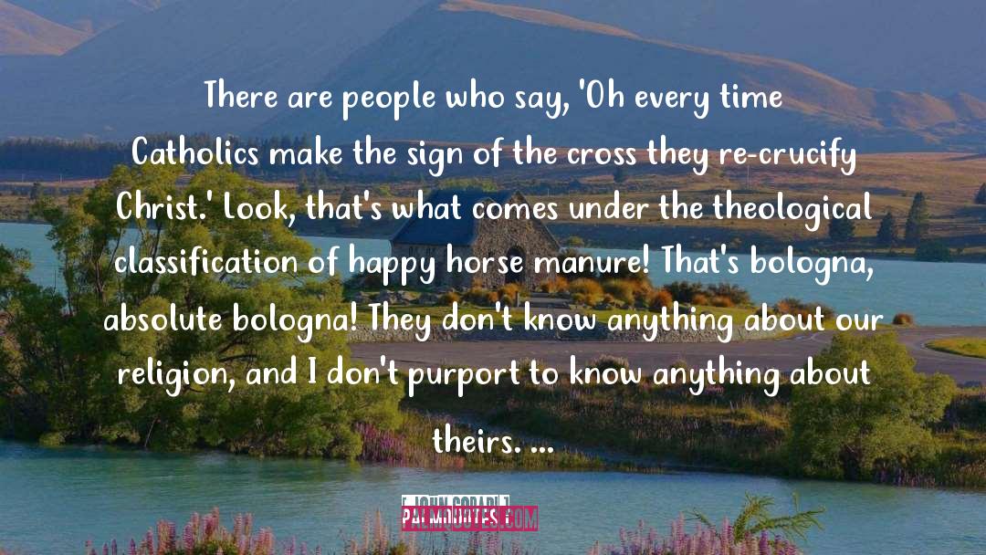Happy Horse quotes by John Corapi