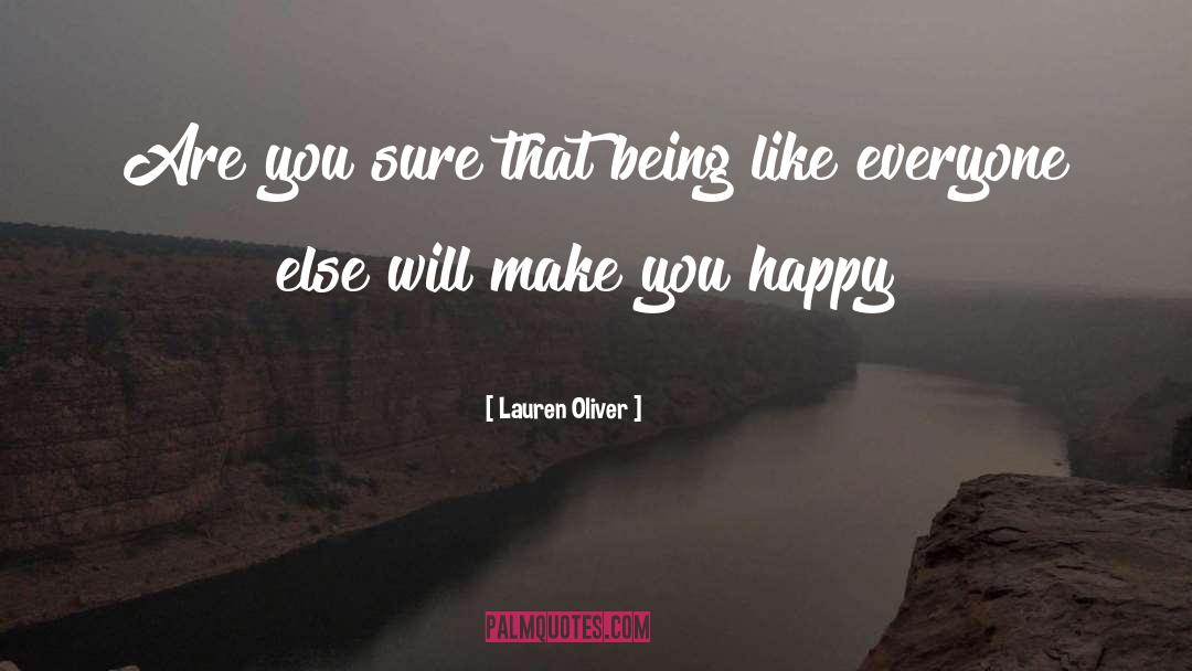 Happy Inspirational quotes by Lauren Oliver
