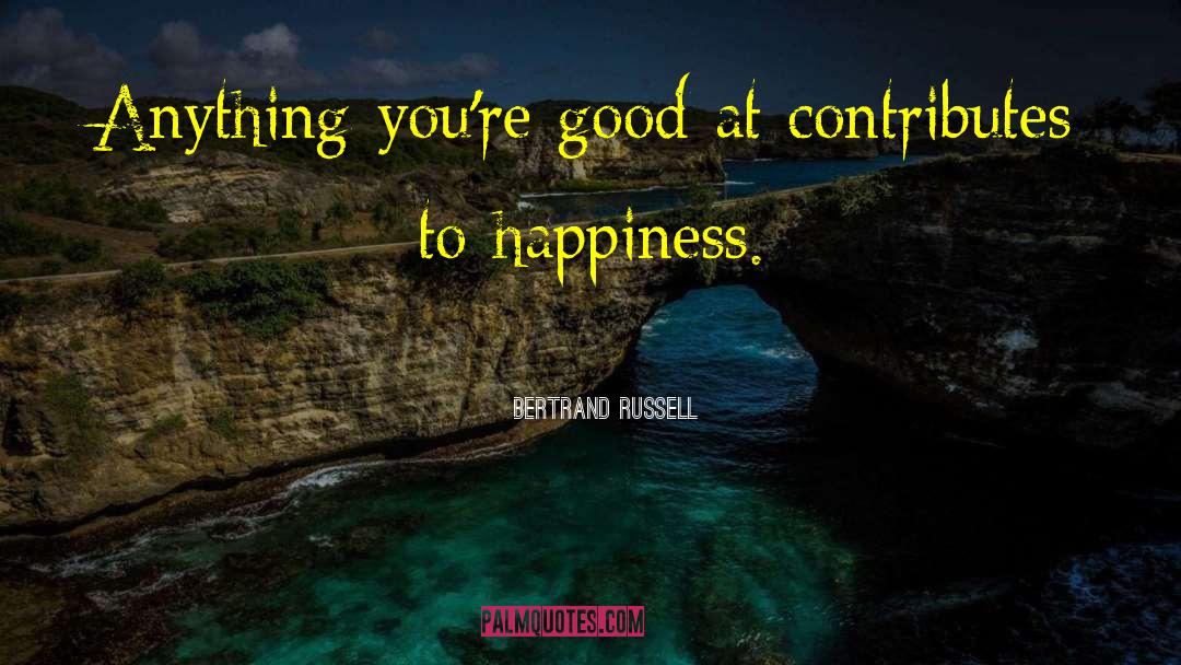 Happy Inspirational quotes by Bertrand Russell