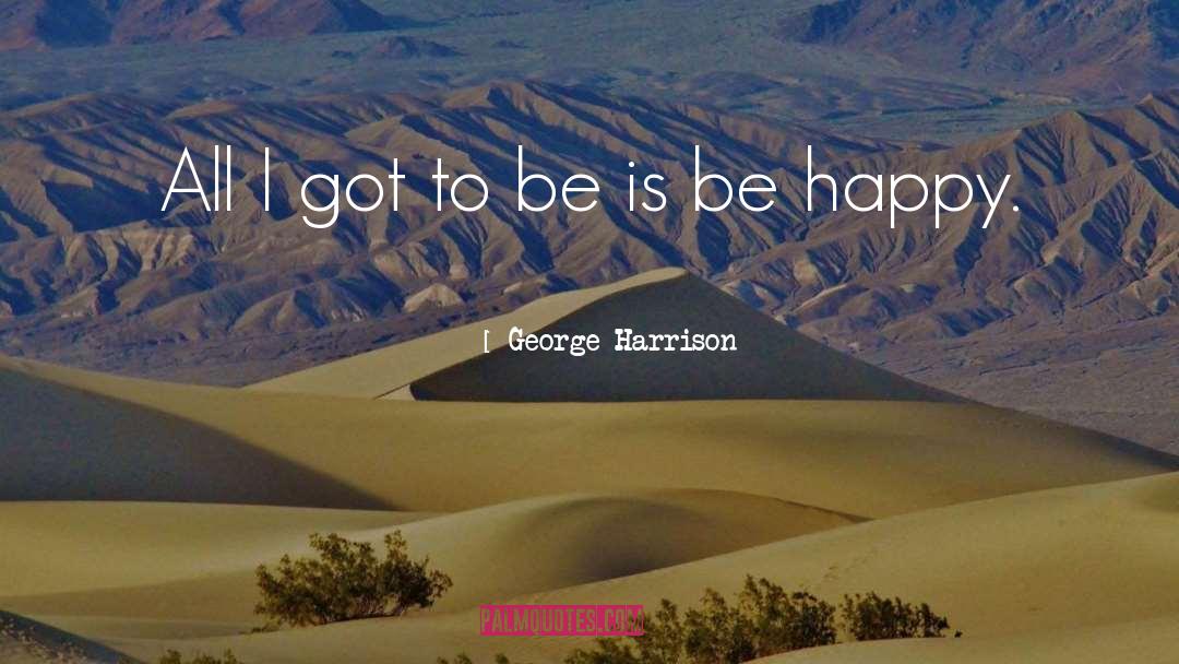 Happy Inspirational quotes by George Harrison