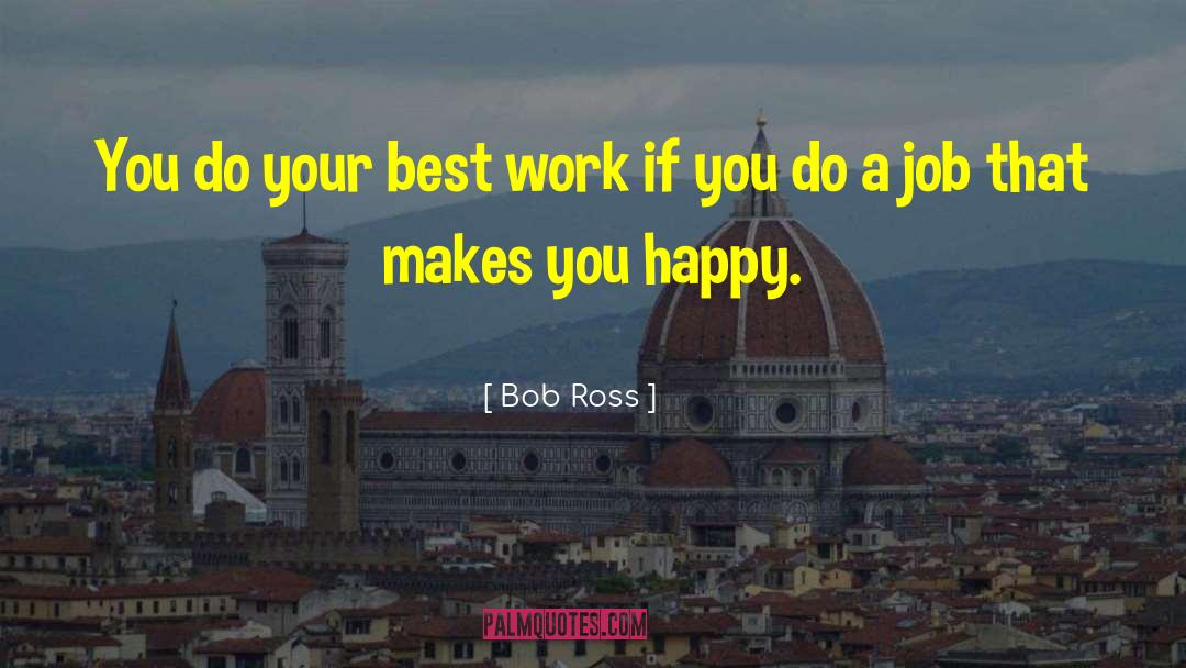 Happy Inspirational quotes by Bob Ross