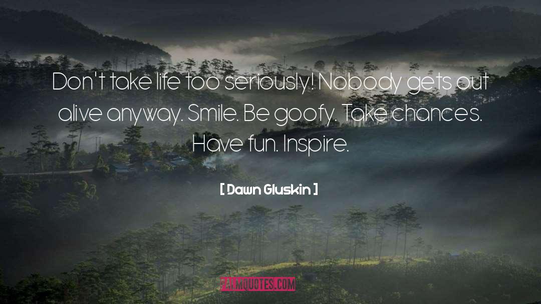 Happy Life Sad quotes by Dawn Gluskin