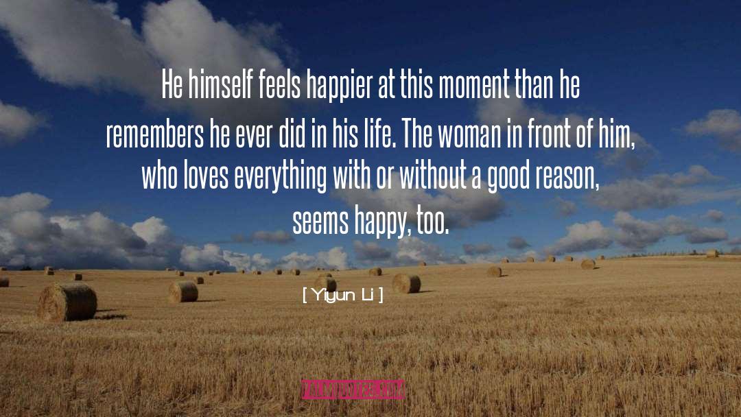 Happy Life With Him quotes by Yiyun Li