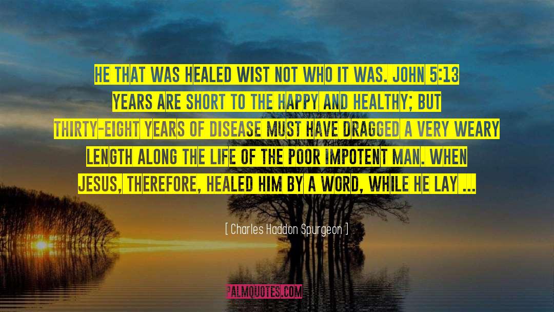 Happy Life With Him quotes by Charles Haddon Spurgeon