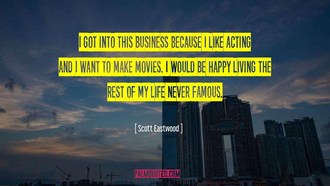 Happy Living quotes by Scott Eastwood
