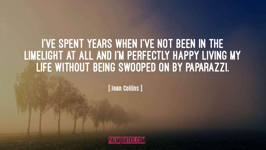 Happy Living quotes by Joan Collins