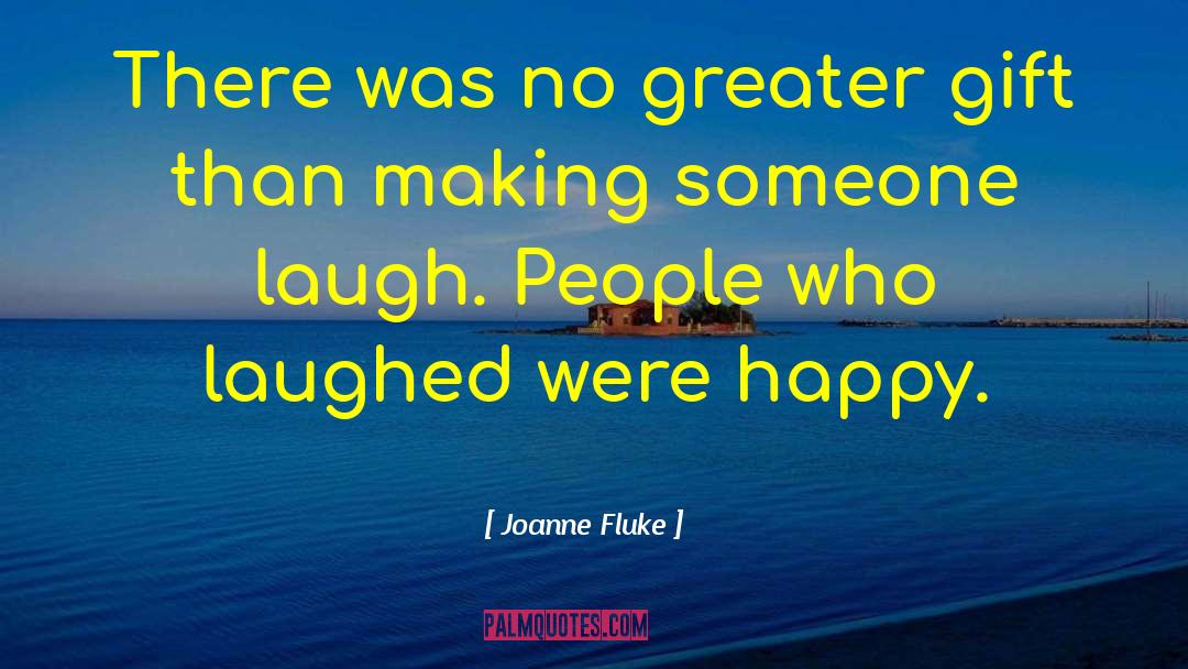 Happy Loman quotes by Joanne Fluke
