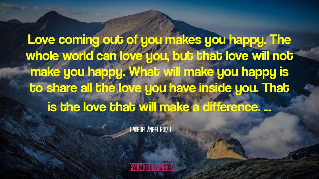 Happy Love Life Tagalog quotes by Miguel Angel Ruiz