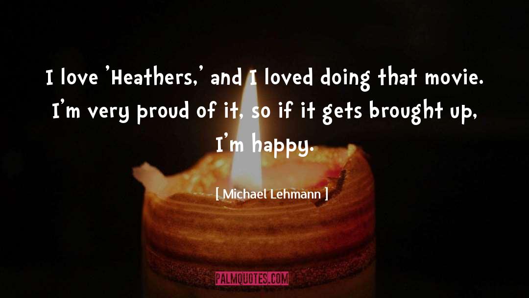 Happy Love quotes by Michael Lehmann