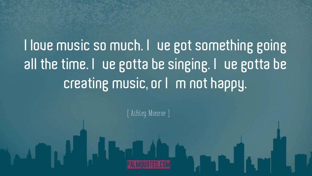 Happy Love quotes by Ashley Monroe