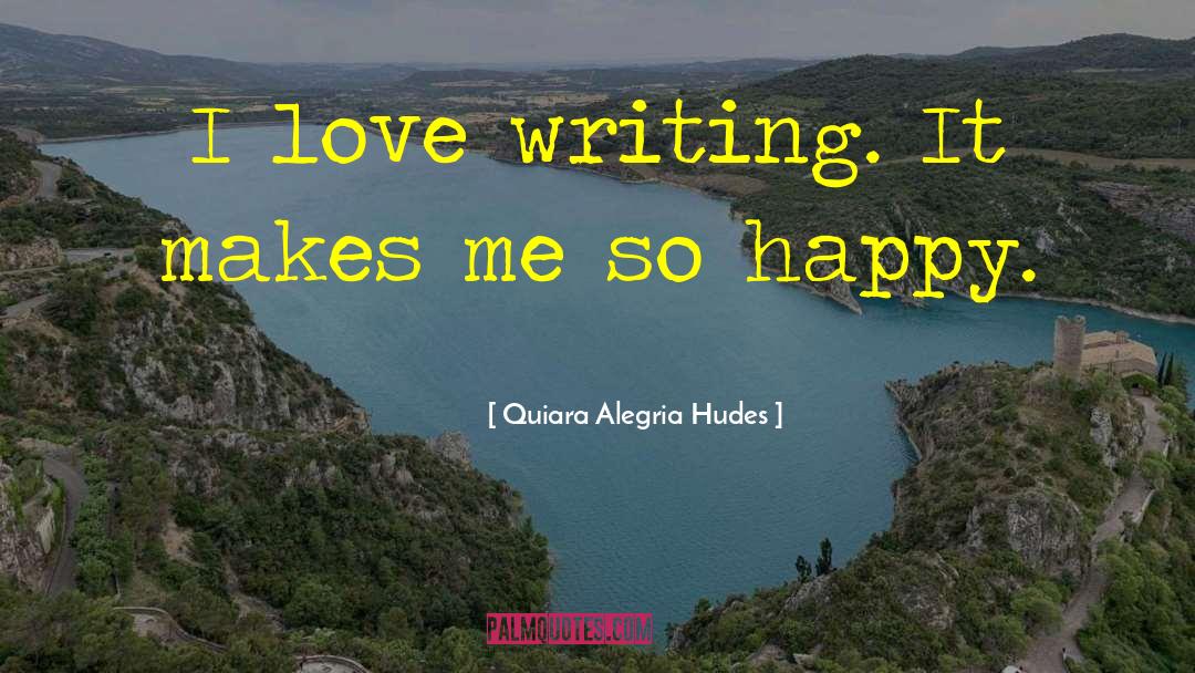 Happy Love quotes by Quiara Alegria Hudes