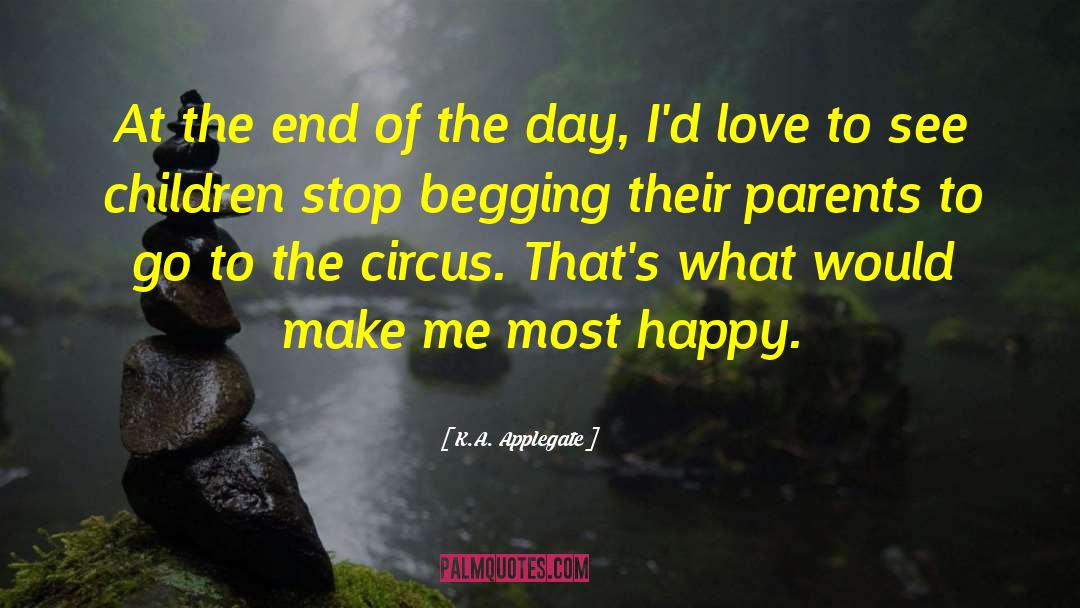 Happy Love quotes by K.A. Applegate