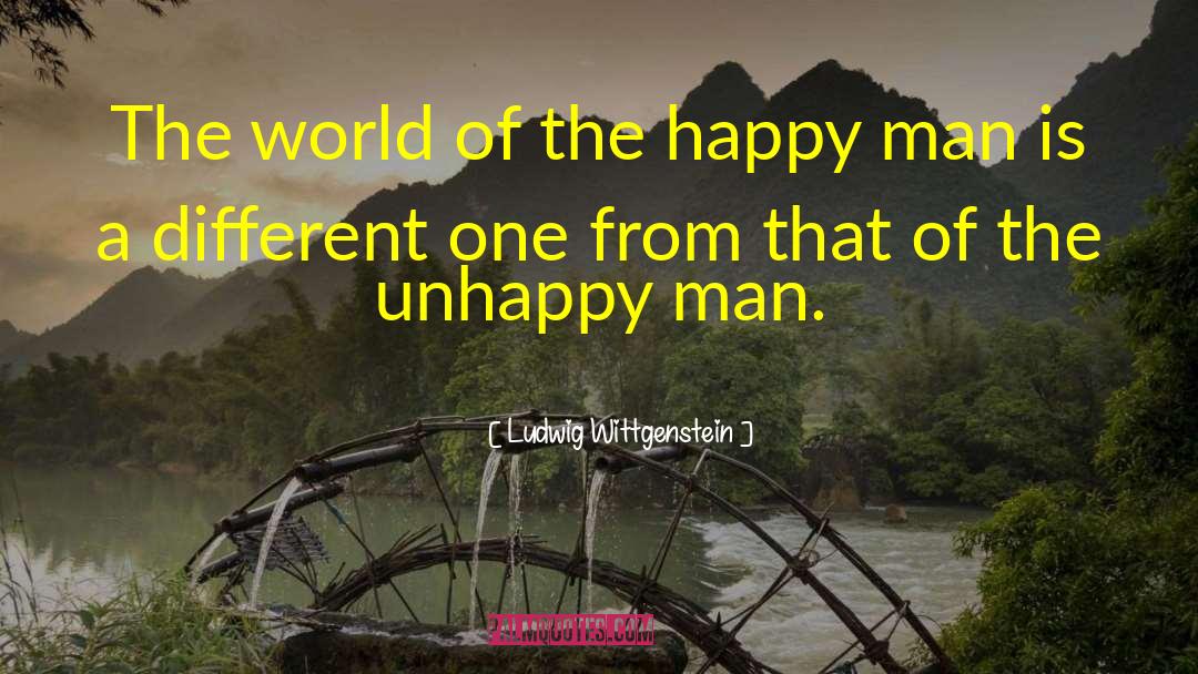 Happy Man quotes by Ludwig Wittgenstein