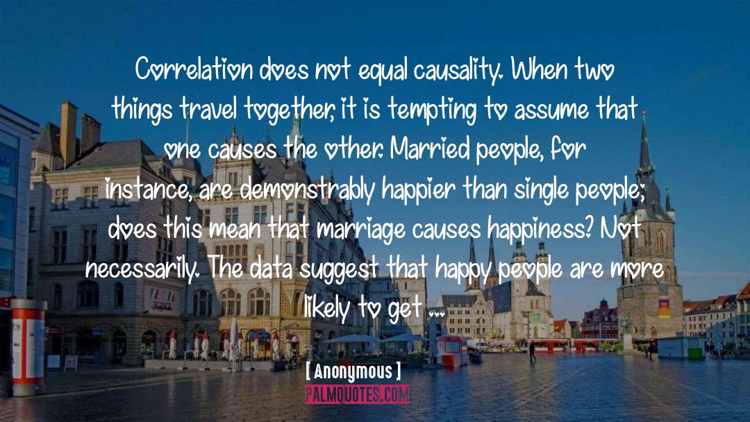 Happy Marriage Advice quotes by Anonymous