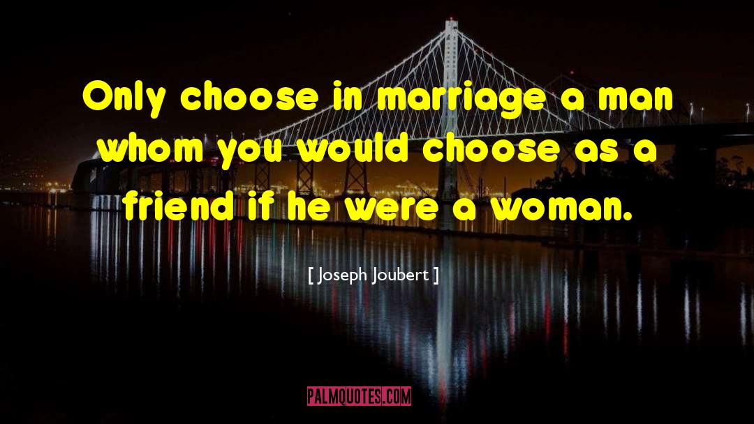 Happy Marriage Advice quotes by Joseph Joubert