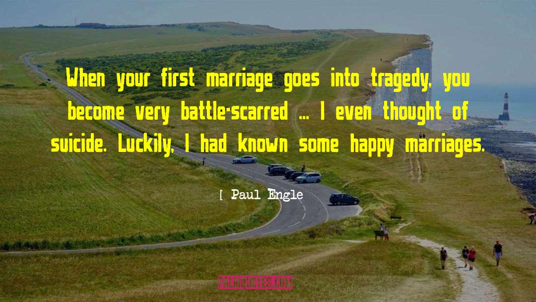 Happy Marriage Advice quotes by Paul Engle