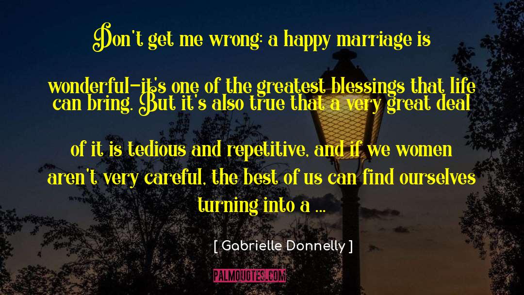 Happy Marriage quotes by Gabrielle Donnelly
