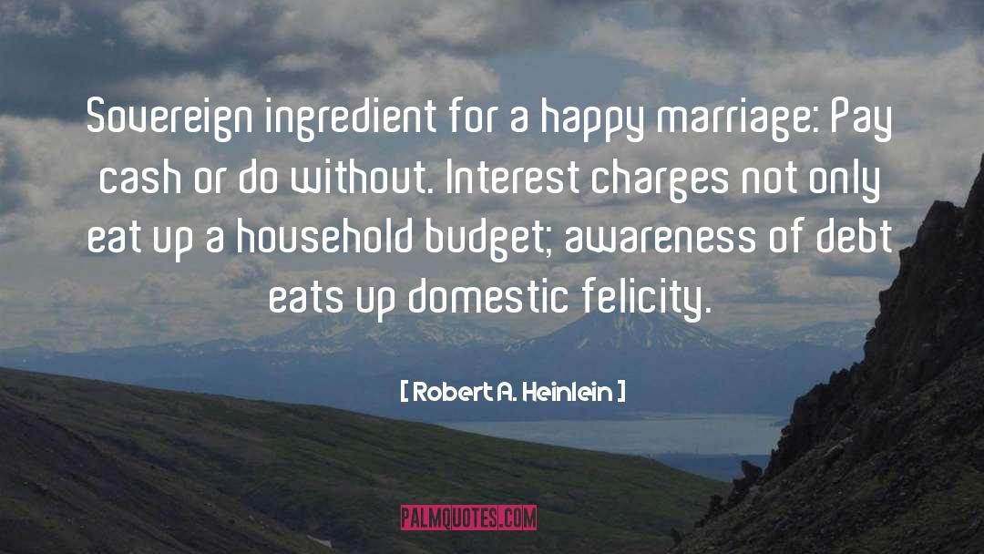 Happy Marriage quotes by Robert A. Heinlein