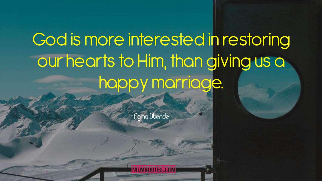 Happy Marriage quotes by Ngina Otiende