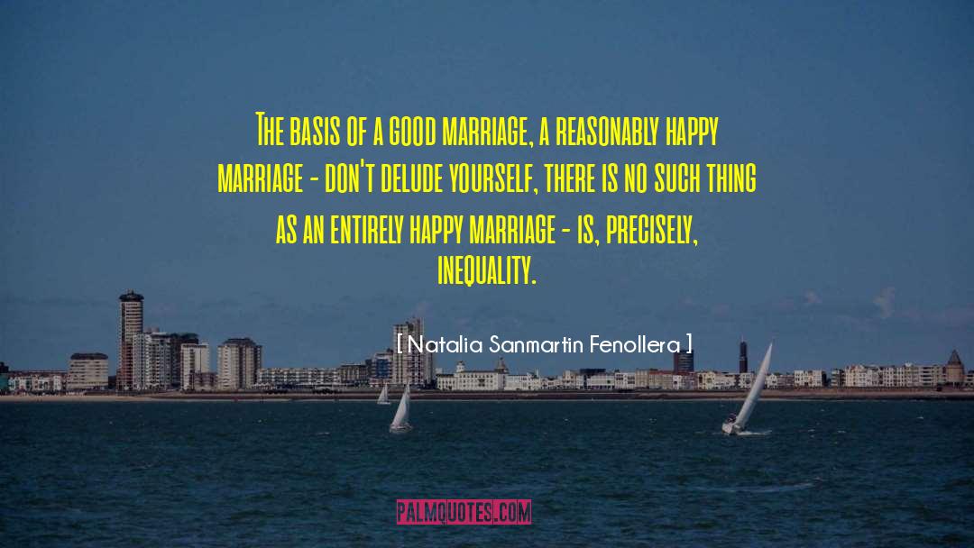 Happy Marriage quotes by Natalia Sanmartin Fenollera