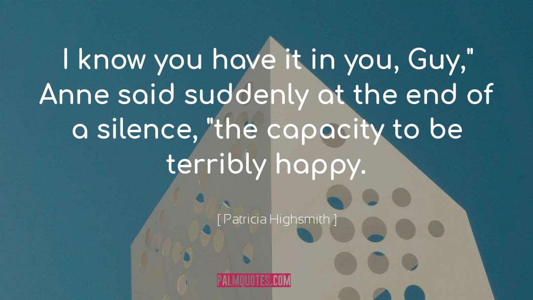 Happy Marriages quotes by Patricia Highsmith