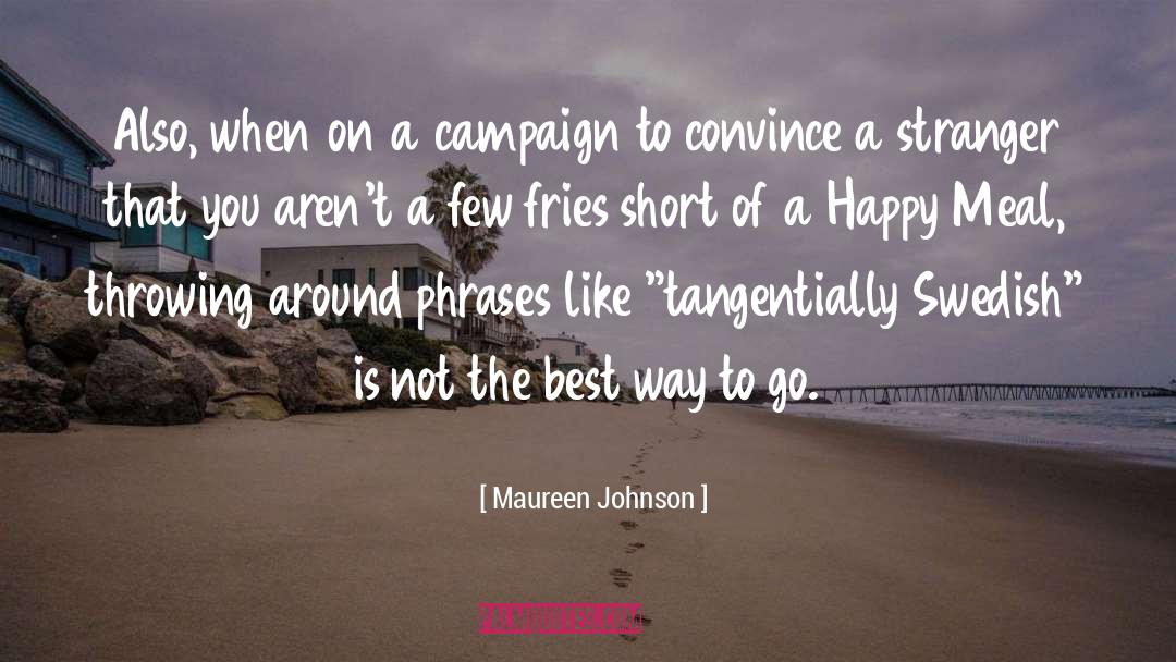 Happy Meal quotes by Maureen Johnson