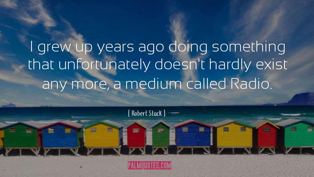 Happy Medium quotes by Robert Stack