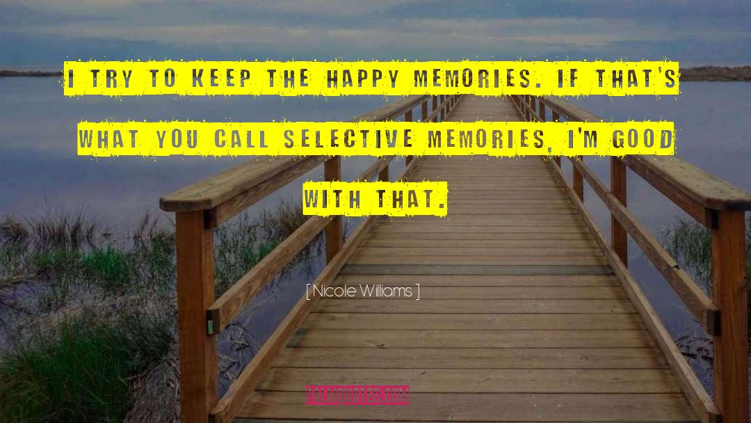 Happy Memories quotes by Nicole Williams