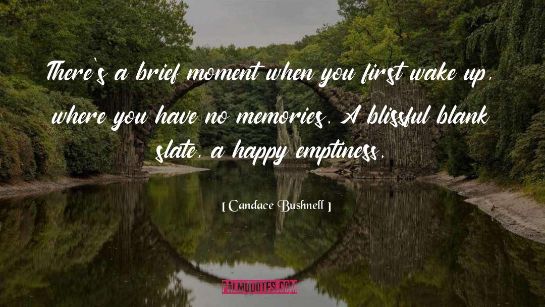 Happy Memories quotes by Candace Bushnell