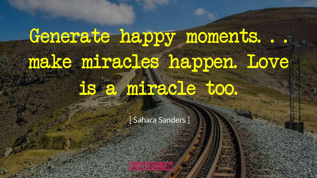 Happy Moments quotes by Sahara Sanders