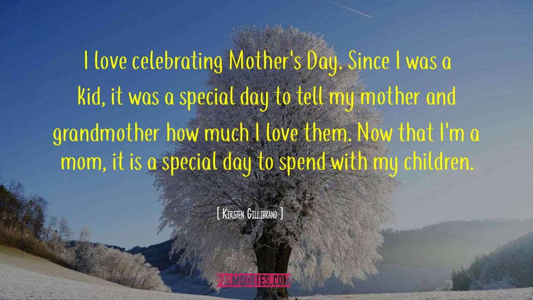 Happy Mothers Day With quotes by Kirsten Gillibrand