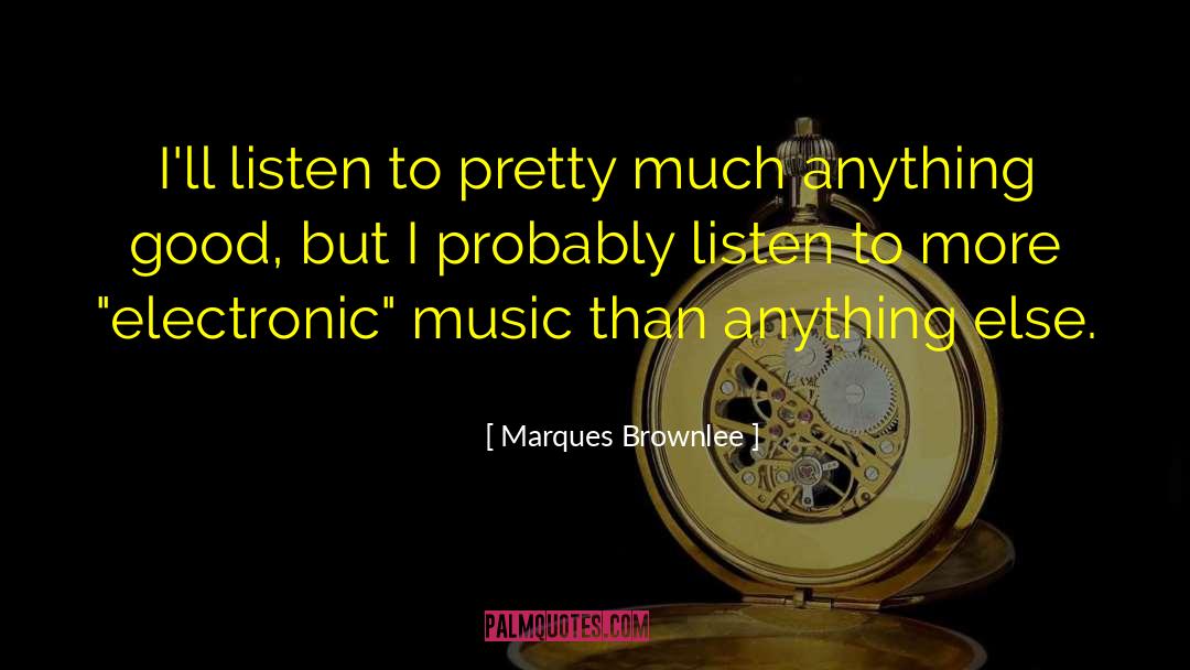Happy Music quotes by Marques Brownlee